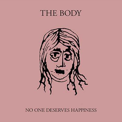 Buy – The Body "No One Deserves Happiness" 2x12" – Band & Music Merch – Cold Cuts Merch