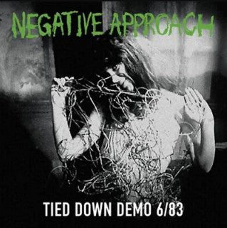 Negative Approach "Tied Down Demo 6/83" 12" Vinyl