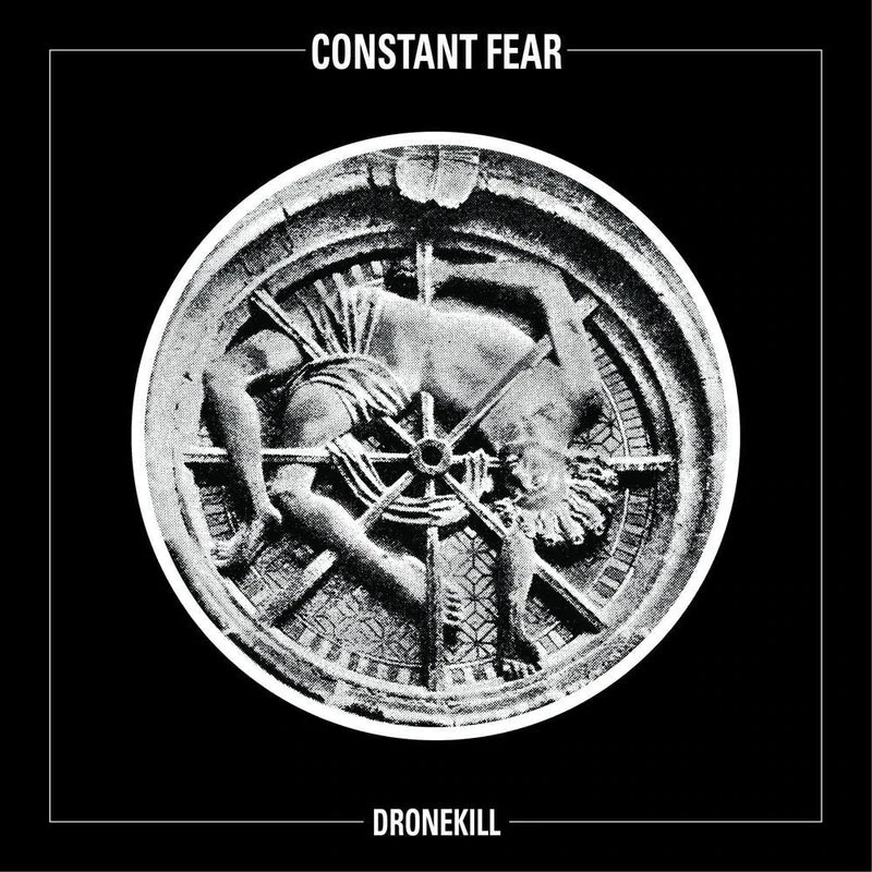 Constant Fear "Dronekill" 12" Vinyl