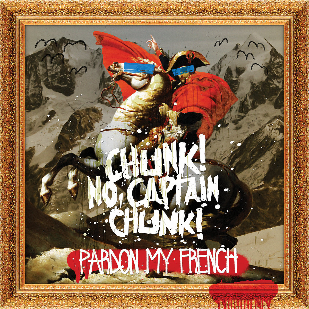 Chunk! No, Captain Chunk! "Pardon My French" CD