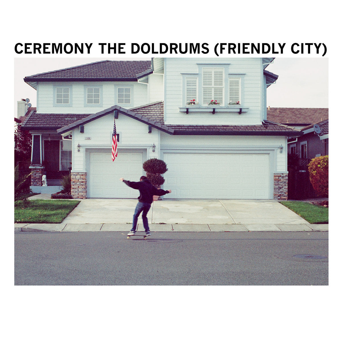 Ceremony "The Doldrums (Friendly City)" 7" Vinyl