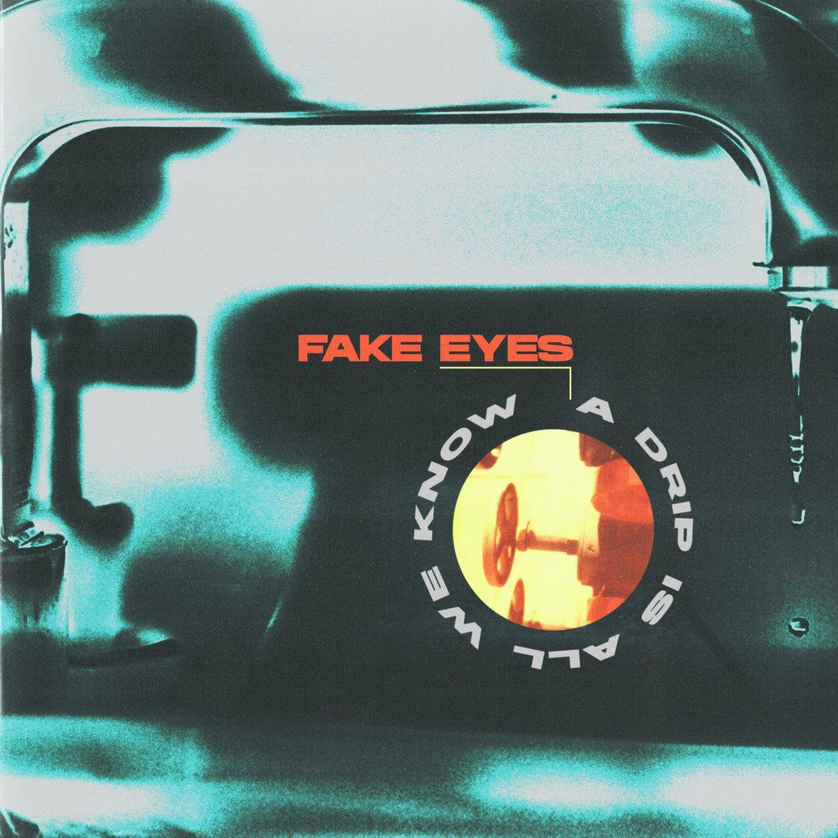 Buy – Fake Eyes "A Drip is All We Know" 12" – Band & Music Merch – Cold Cuts Merch