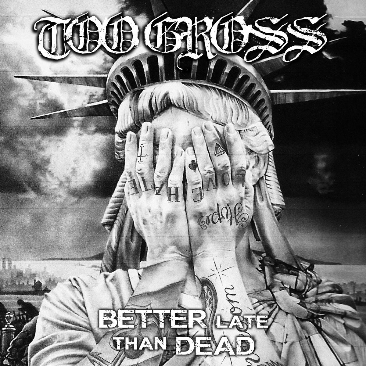 Too Gross "Better Late Than Dead" CD