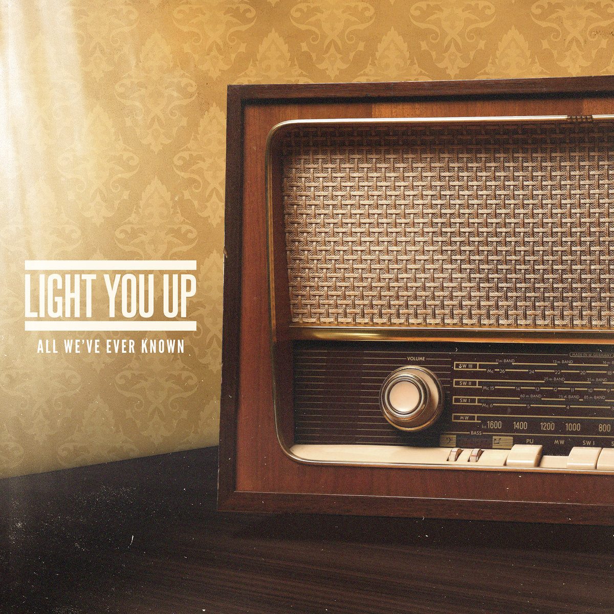 Light You Up "All We've Ever Known" CD