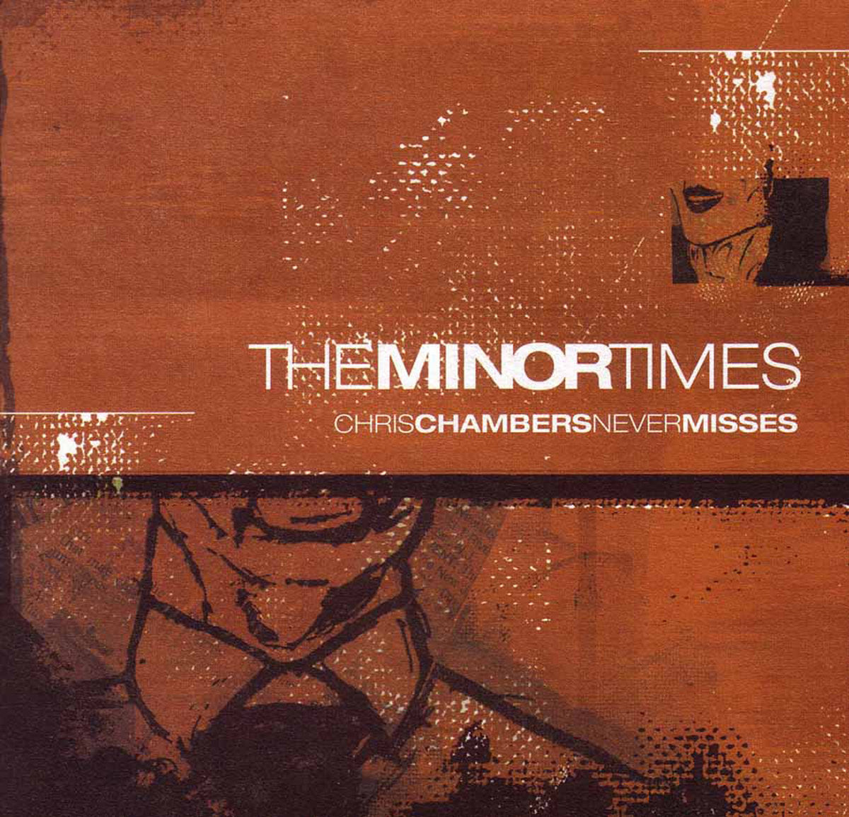 The Minor Times "Chris Chambers Never Misses" CD