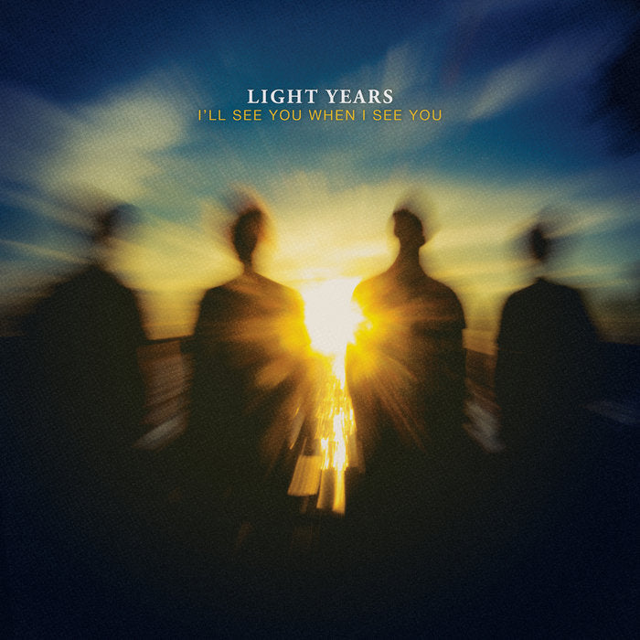 Light Years "I'll See You When I See You" CD
