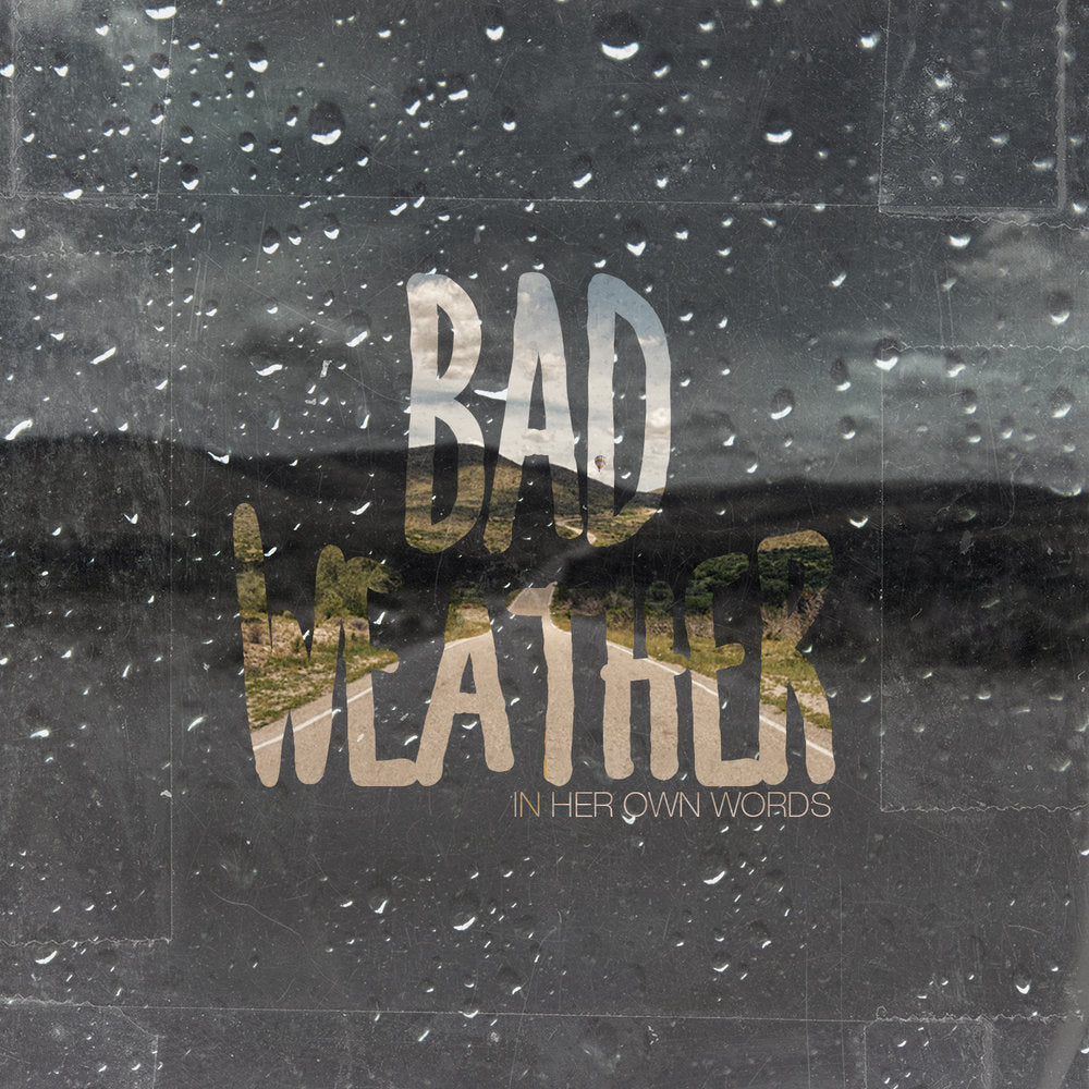 In Her Own Words "Bad Weather" CD