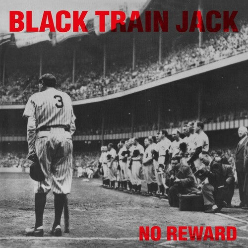 Black Train Jack "No Reward" 12" Vinyl