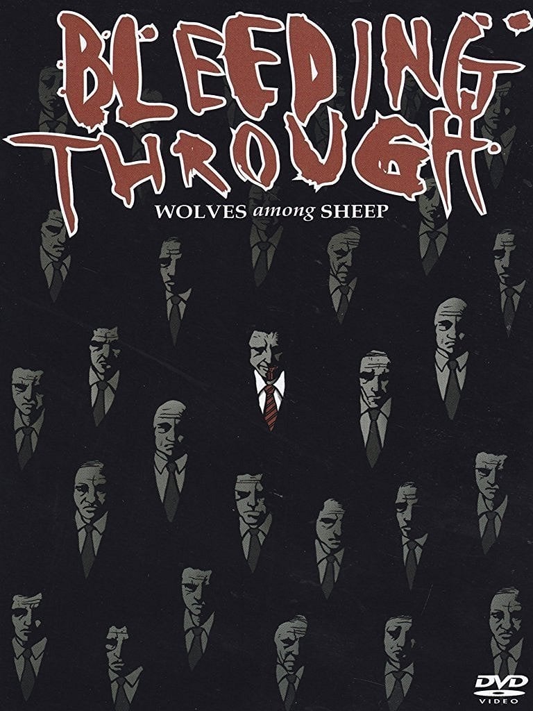 Bleeding Through "Wolves Among Sheep" DVD