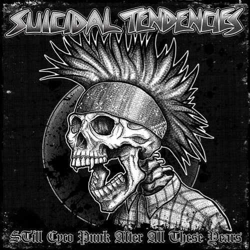 Suicidal Tendencies "Still Cyco Punk After All These Years" 12" Vinyl