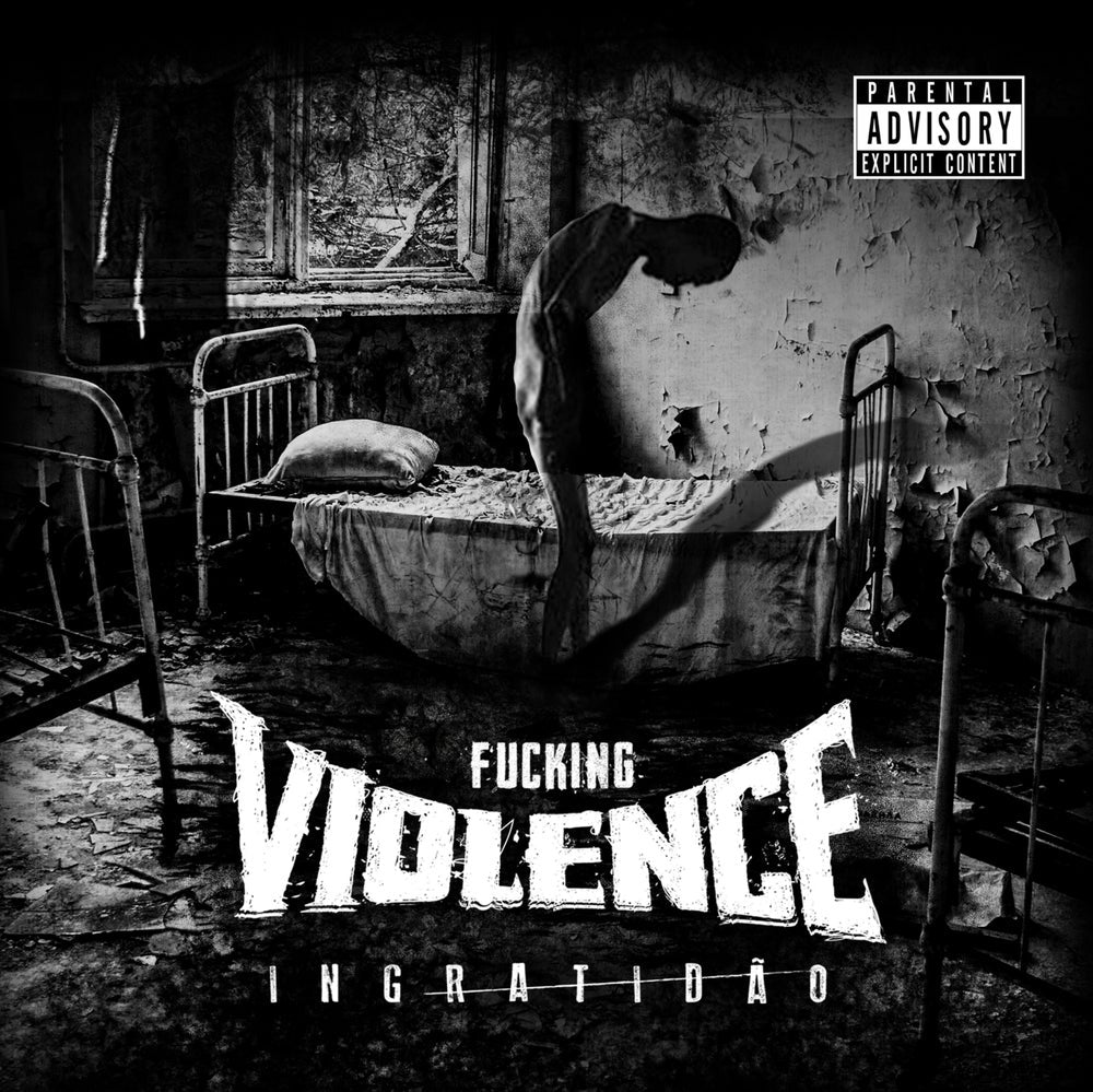 Fucking Violence "Ingratidao" CD