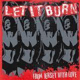 Buy – Let It Burn "From Jersey With Love" 7" – Band & Music Merch – Cold Cuts Merch