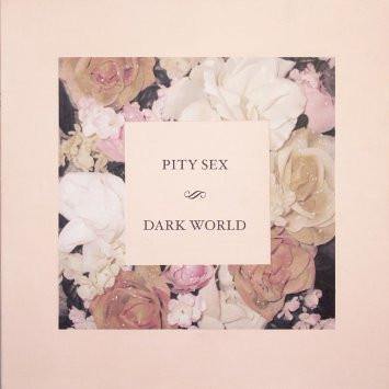 Buy – Pity Sex "Dark World" 12" – Band & Music Merch – Cold Cuts Merch