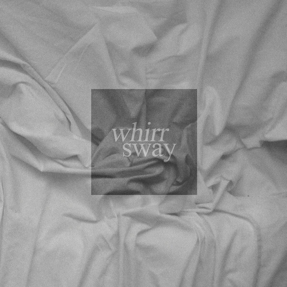 Buy – Whirr "Sway" – Band & Music Merch – Cold Cuts Merch